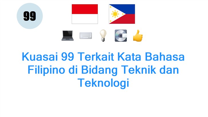 Kuasai 99 Terkait Kata Bahasa Filipino di Bidang Teknik dan Teknologi